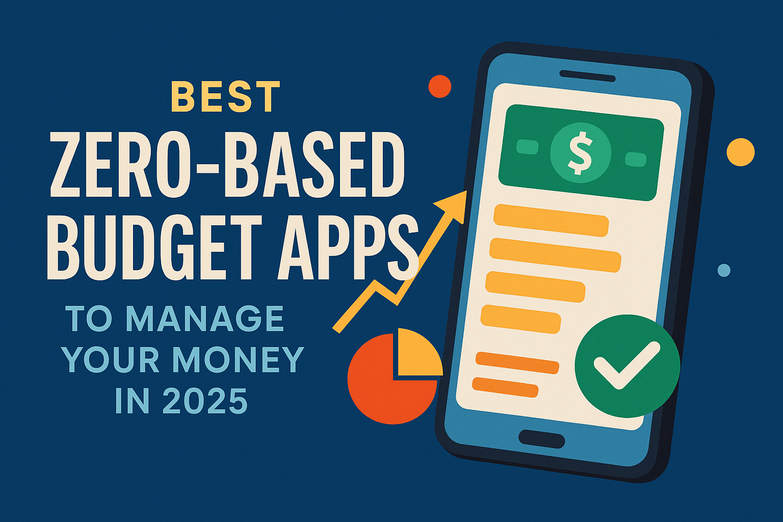 Best Zero Based Budget Apps to Manage Your Money in 2025